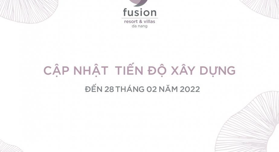 Tiến độ dự án tháng 2/2022